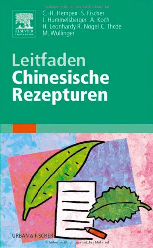 Leitfaden Chinesische Rezepturen Medicine