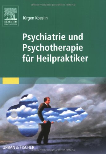 Psychiatrie und Psychotherapie für Heilpraktiker Medicine
