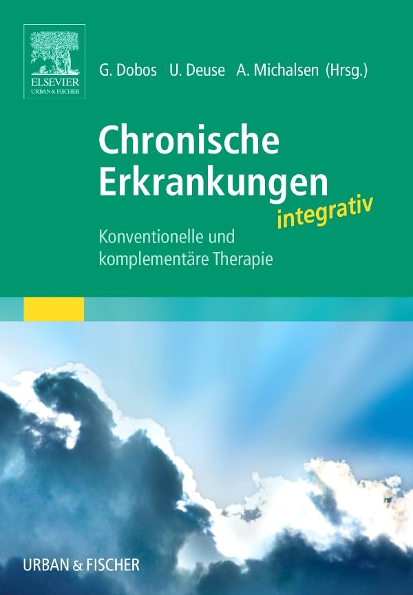 Chronische Erkrankungen integrativ: Konventionelle und komplementäre Therapie Medicine