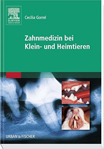 Zahnmedizin bei Klein- und Heimtieren Medicine