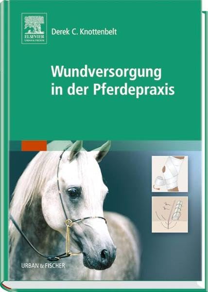 Wundversorgung in der Pferdepraxis Medicine