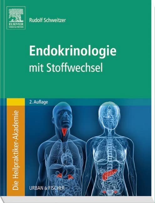 Die Heilpraktiker-Akademie. Endokrinologie mit Stoffwechsel Medicine