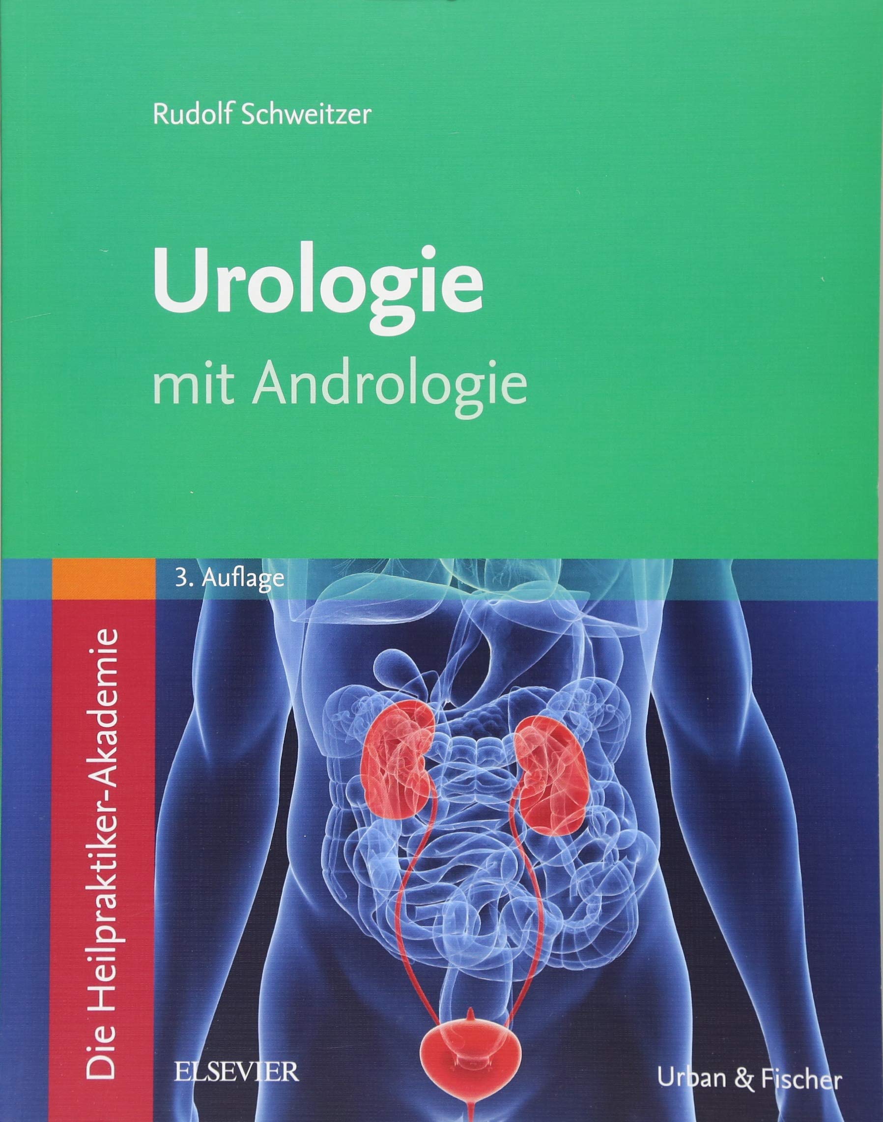 Die Heilpraktiker-Akademie. Urologie: mit Andrologie Medicine