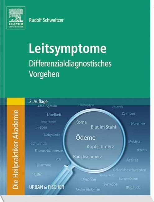 Die Heilpraktiker-Akademie. Leitsymptome Medicine