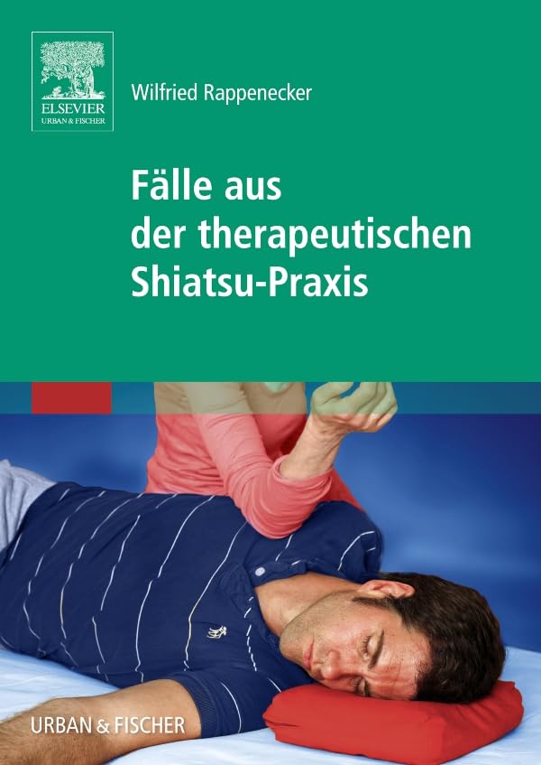 Fälle aus der therapeutischen Shiatsu-Praxis Medicine