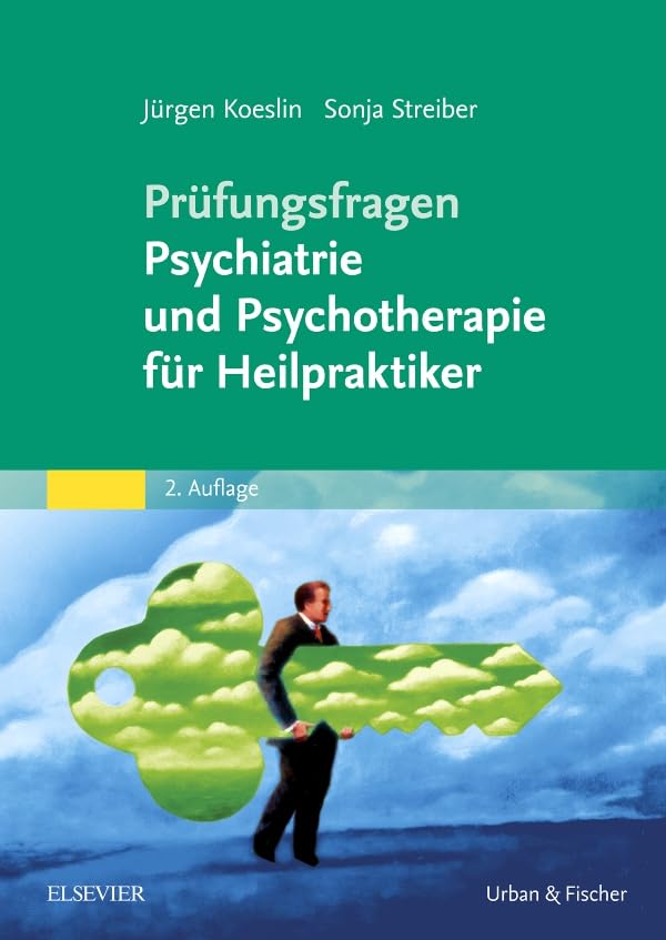 Prüfungsfragen Psychiatrie und Psychotherapie für Heilpraktiker Medicine