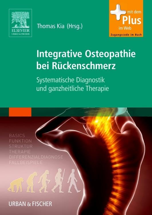 Osteopathie und Rückenschmerz: Systematische Diagnostik und ganzheitliche Therapie - mit Zugang zum Elsevier-Portal Medicine