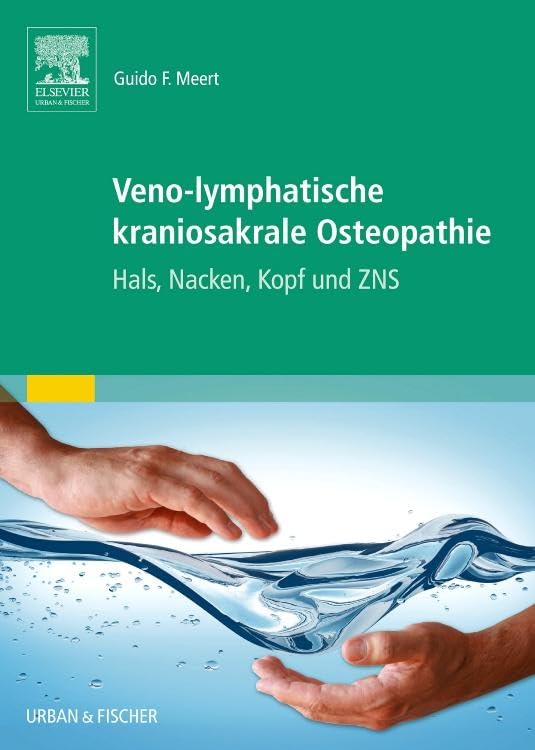 Veno-lymphatische kraniosakrale Osteopathie: Hals, Nacken, Kopf und ZNS Medicine