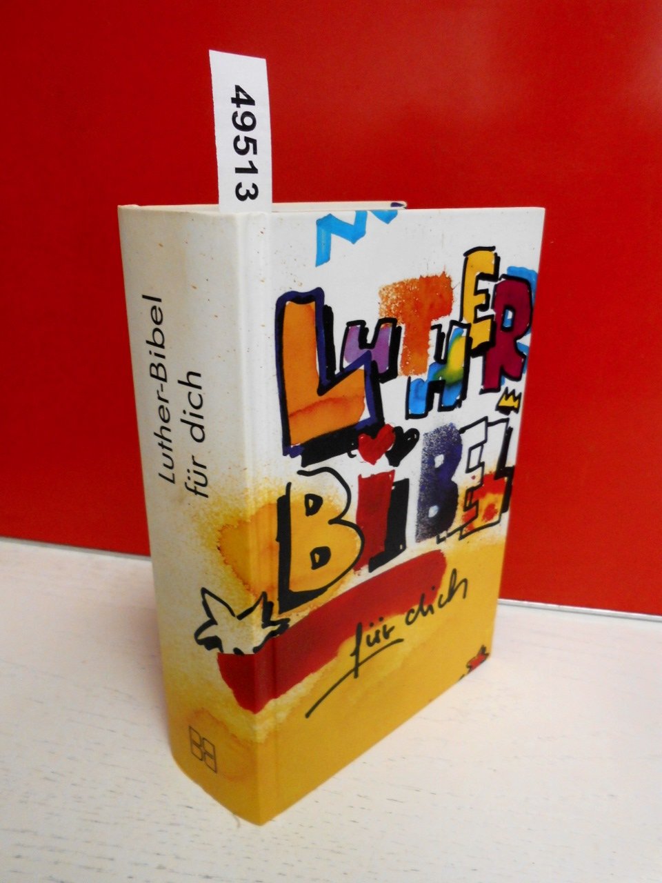 Bibelausgaben, Lutherbibel für dich, neue Rechtschreibung: Die Bibel nach der Übersetzung Martin Luthers mit Apokryphen und 96 farbigen Sonderseiten Education