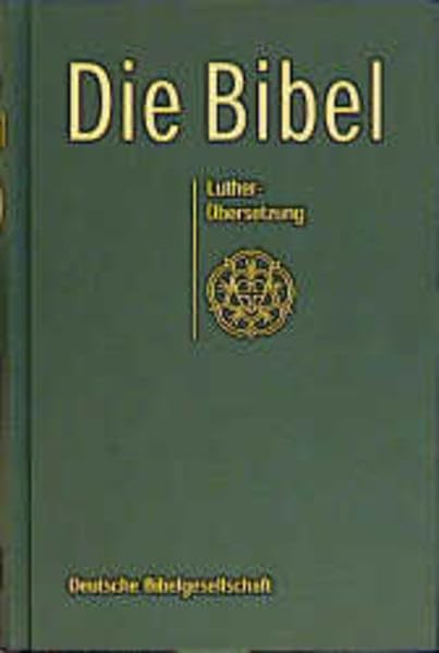 Die Bibel nach der Übersetzung Martin Luthers Religion & Esotericism