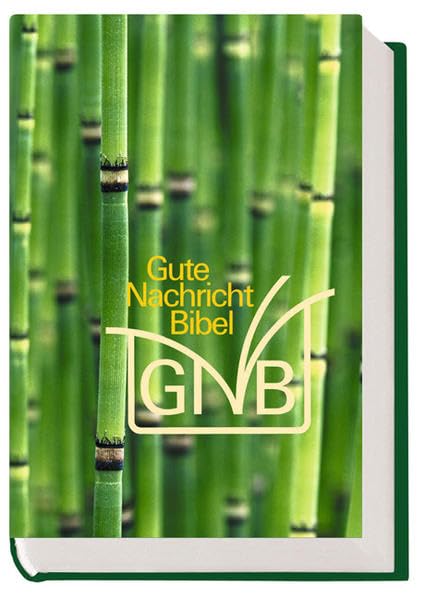 Gute Nachricht Senfkornbibel. mit den Spätschriften des Alten Testaments / Gute Nachricht Senfkornbibel. mit den Spätschriften des Alten Testaments: Young Edition "Bambus" (grün) Religion & Esotericism