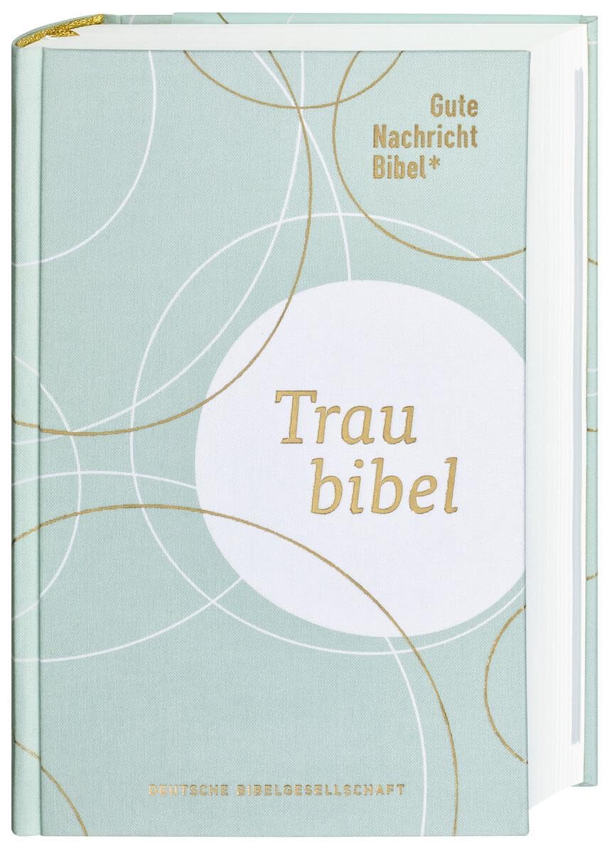 Gute Nachricht Bibel - Die Traubibel Religion & Esotericism