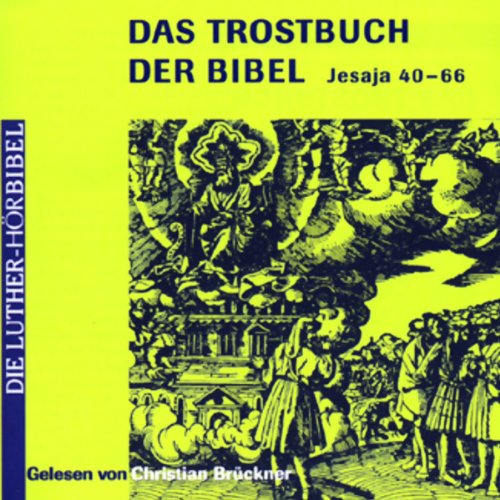 Das Trostbuch der Bibel: Jesaja 40-66 (Die Luther-Hörbibel) Social Sciences