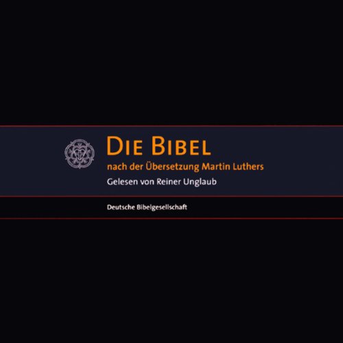 Die Bibel: Altes und Neues Testament nach der Übersetzung Martin Luthers (MP3-Version) Memories