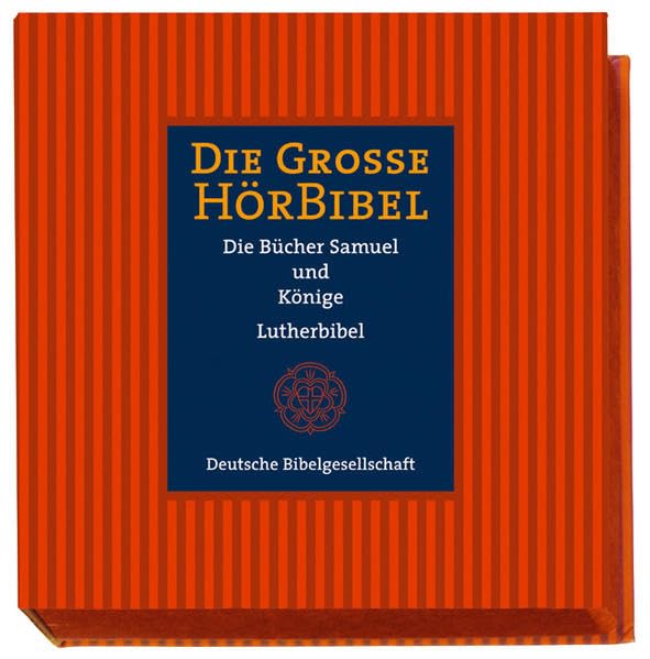 Die Große HörBibel: Die Bücher Samuel und Könige in der Übersetzung Martin Luthers Memories