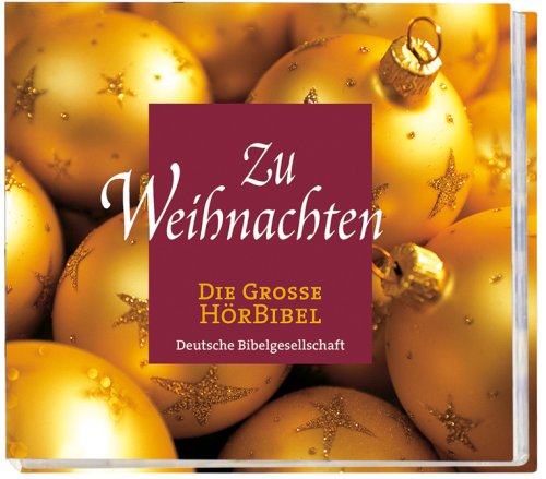 Die Große HörBibel: Zu Weihnachten: Ausgewählte Texte aus Psalmen, Propheten, Evangelien und Briefen (Lutherbibel). In szenischer Lesung Second hand books on Religion & Esotericism