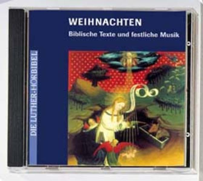 Weihnachten: Biblische Texte und festliche Musik (Die Luther-Hörbibel) Religion & Esotericism