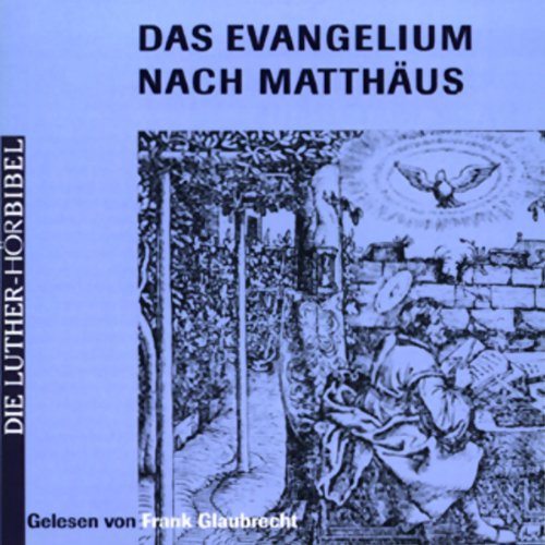 Das Evangelium nach Matthäus (Die Luther-Hörbibel) Social Sciences