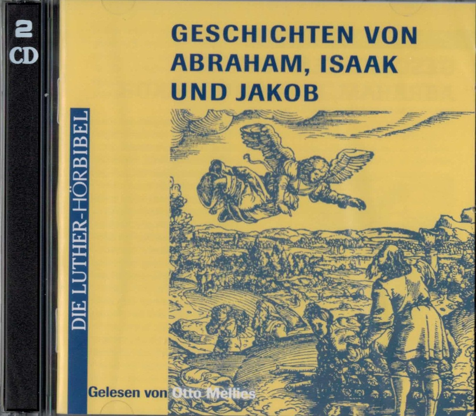 Die Geschichten von Abraham, Isaak und Jakob: 1. Mose /Genesis 11,27-36,43 (Die Luther-Hörbibel) Religion & Esotericism