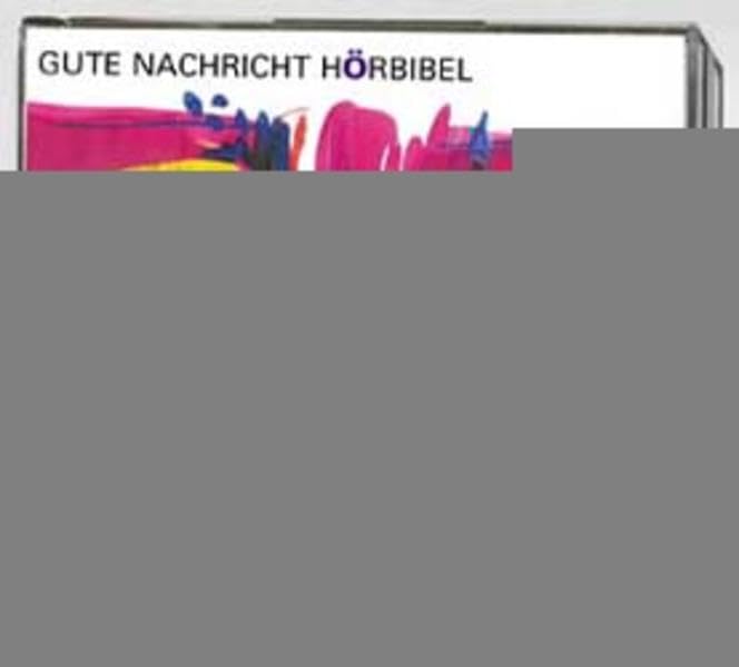 Die Geschichte von König David: In heutigem Deutsch. 1. Samuel 16 - 2. Samuel 24. 230 Min. (Gute Nachricht Hörbibel) Religion & Esotericism