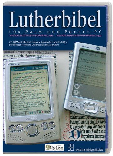 Lutherbibel für Palm und Pocket-PC: Ausgaben in alter Rechtschreibung 1984 und in neuer Rechtschreibung 1999 Books