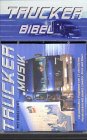 Bibelausgaben, Trucker Bibel, Neues Testament, m. Audio-CD 'Trucker Musik' Books