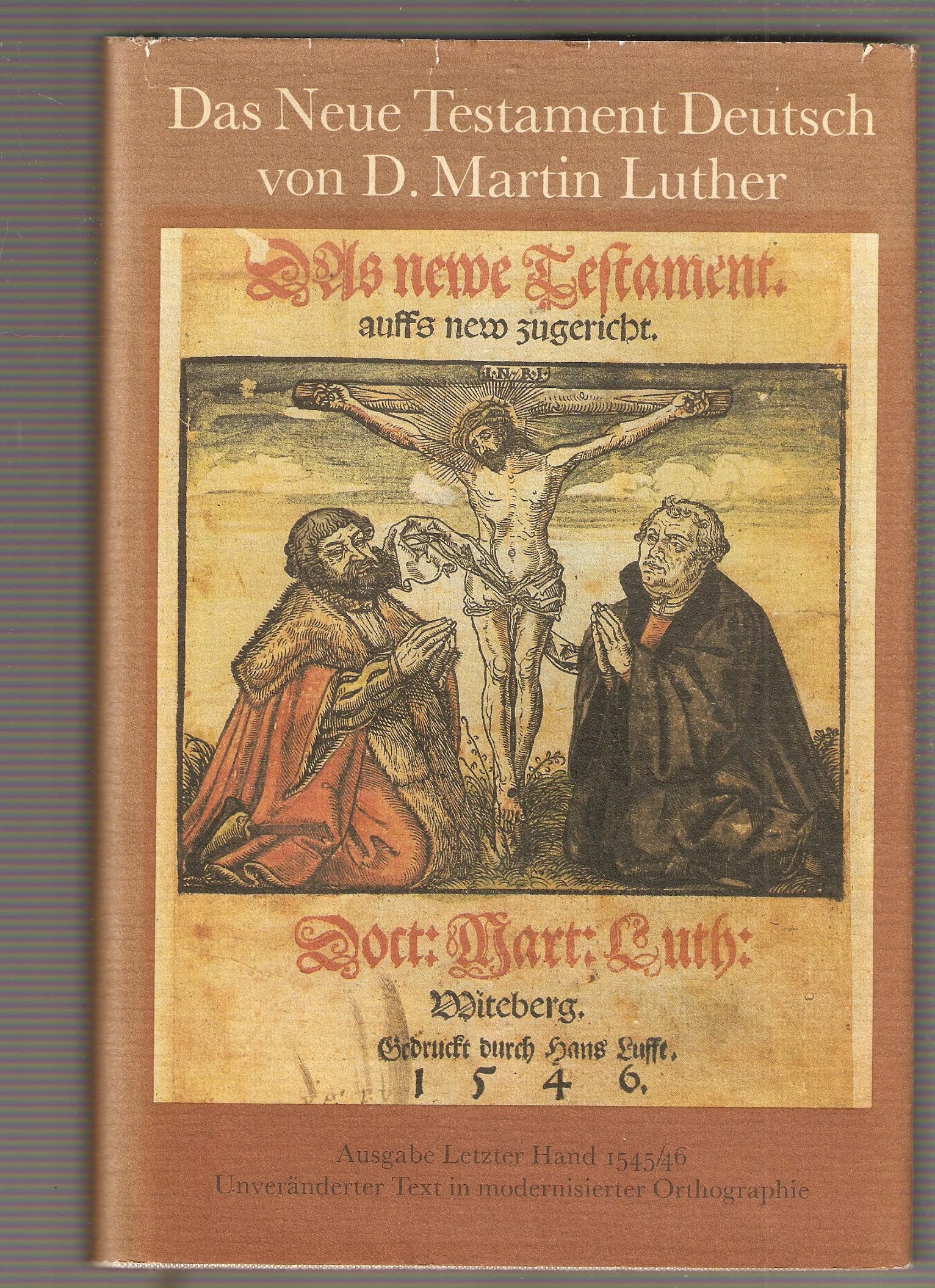 Das Neue Testament. Unveränderter Text in modernisierter Orthographie. - Seizinger Gertrud und Helmut Haug book