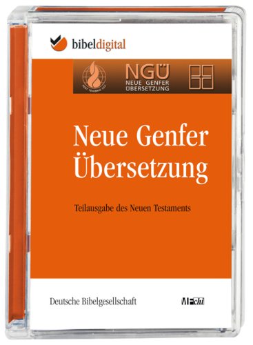NGÜ, Neue Genfer Übersetzung - Teilausgabe des Neuen Testaments, 1 CD-ROM: Bibeltext mit Bibelprogramm MFchi. Für Windows 98/ME/NT 4.0/2000/XP/Vista Other software