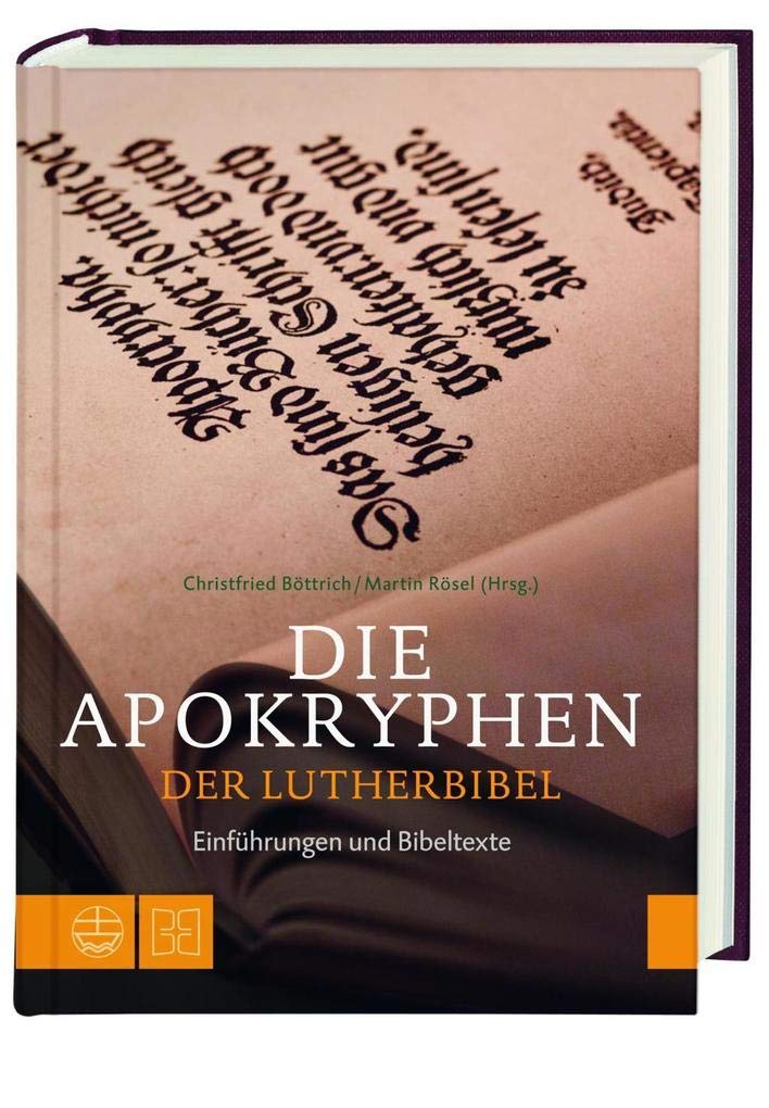 Die Apokryphen der Lutherbibel: Einführungen und Bibeltexte Religion & Esotericism