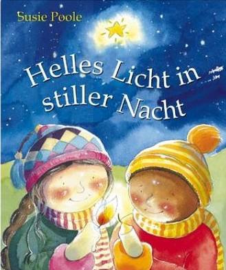 Helles Licht in stiller Nacht. Ein Weihnachtsbilderbuch Books