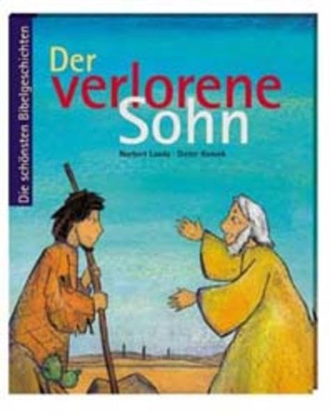 Die schönsten Bibelgeschichten: Der verlorene Sohn Books