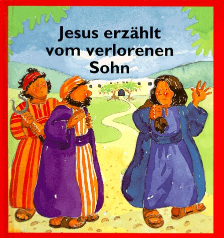 Jesus erzählt vom verlorenen Sohn Contemporary literature