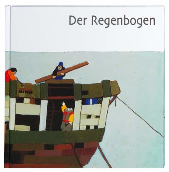 Der Regenbogen (Was uns die Bibel erzählt. Neue Serie, Band 4271) Non-fiction
