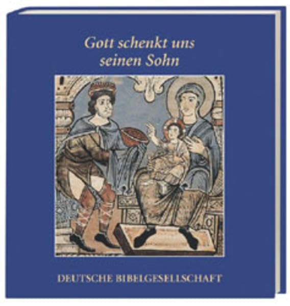 Gott schenkt uns seinen Sohn: Das Weihnachtsevangelium mit Bildern der romanischen Kirchendecke von Zillis Religion & Esotericism