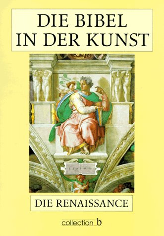 Die Bibel in der Kunst, Die Renaissance Film, Art & Culture