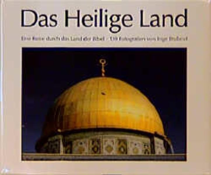 Das Heilige Land: Eine Reise durch das Land der Bibel (Collection b) Travel
