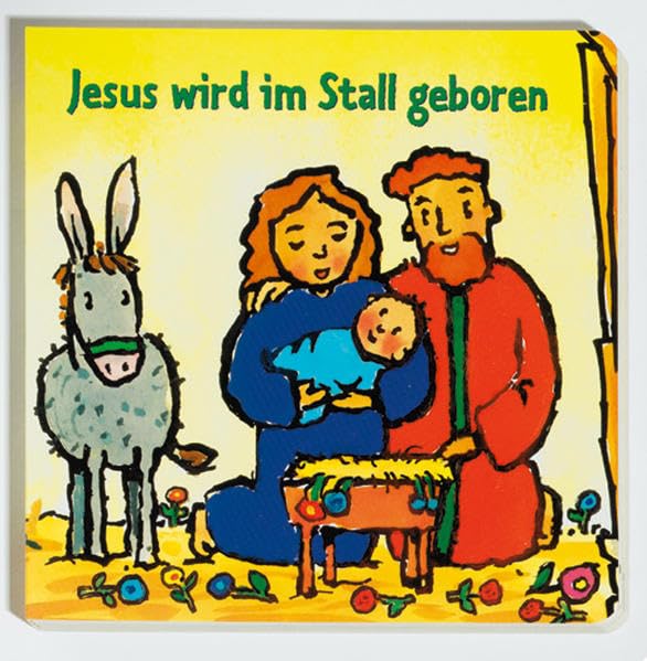 Jesus wird im Stall geboren (Bibel für die Allerkleinsten) Non-fiction