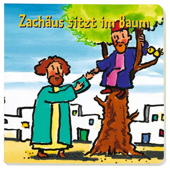 Zachäus sitzt im Baum (Bibel für die Allerkleinsten) Non-fiction