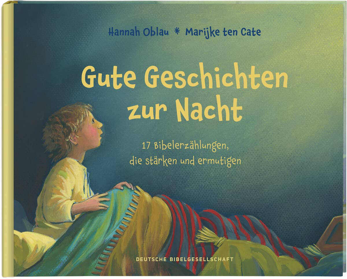 Gute Geschichten zur Nacht. 17 Bibelerzählungen, die stärken und ermutigen. Gute-Nacht-Gebete und Einschlafgeschichten für Kinder ab 4 Jahren zum Vorlesen beim Zubettgehen Religion & Esotericism