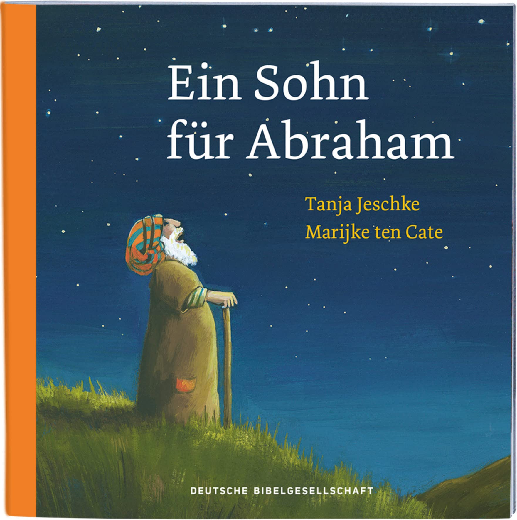 Ein Sohn für Abraham: Format 13 x 13 (Geschichten aus der Bibel für Kinder in 10 Einzelheften) Religion & Esotericism