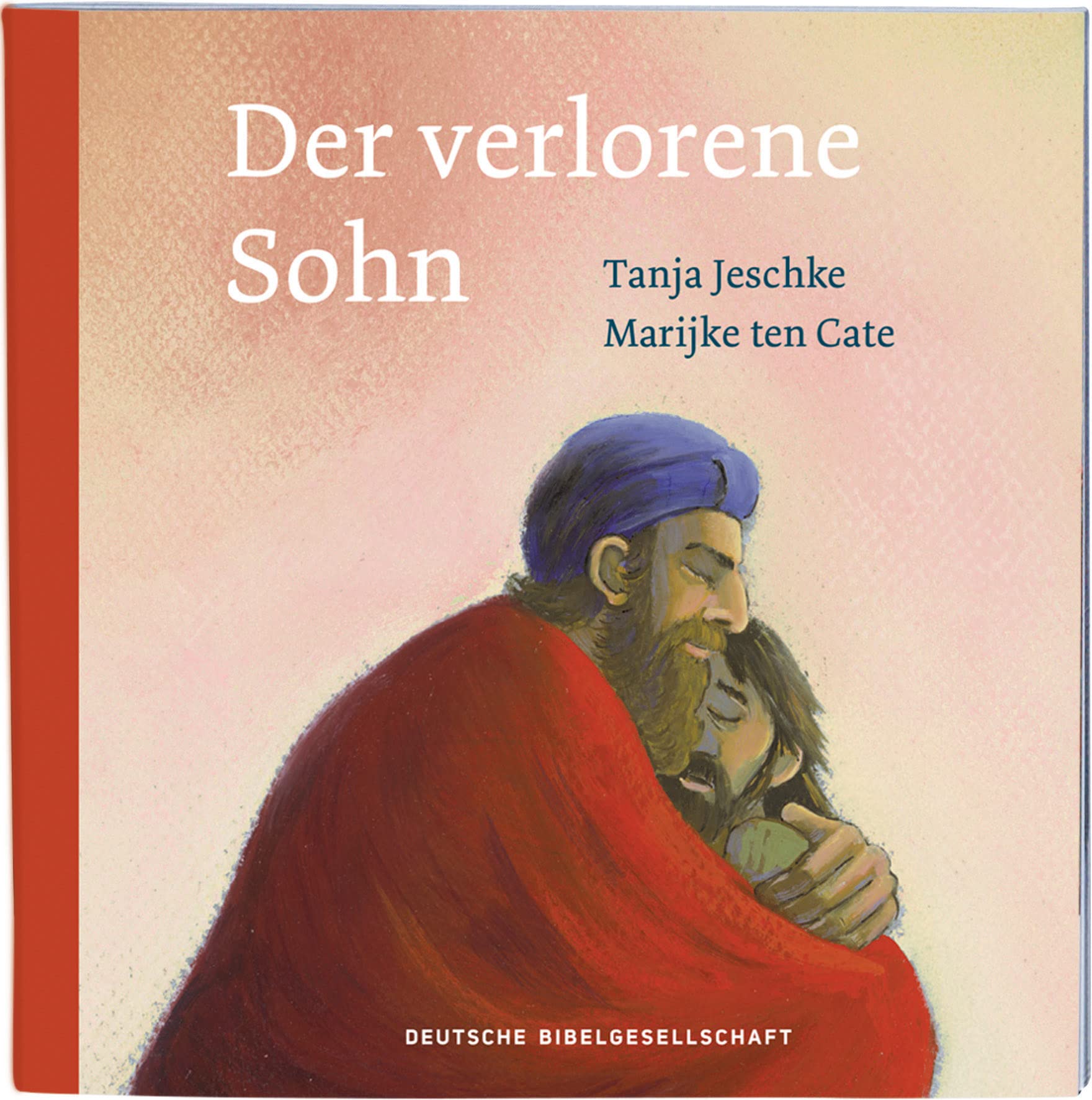 Der verlorene Sohn: Format 13 x 13 (Geschichten aus der Bibel für Kinder in 10 Einzelheften) Non-fiction
