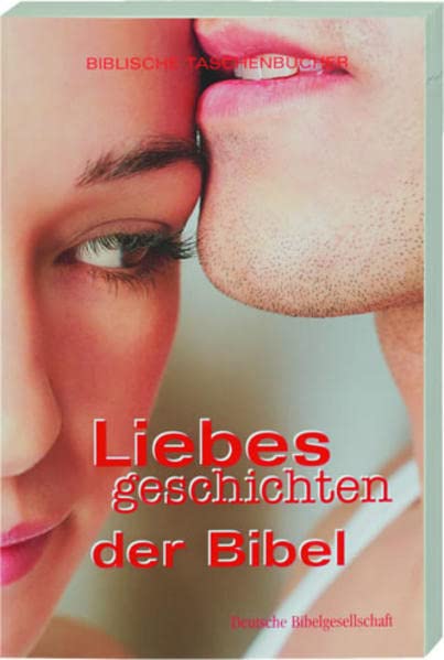 Liebesgeschichten der Bibel Study Guides