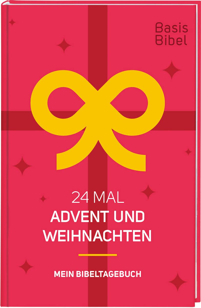 BasisBibel. 24 Mal Advent und Weihnachten. Mein Bibeltagebuch für eine kreative Bibellektüre für die Weihnachtszeit. Ein christlicher Adventskalender mit 24 Impulsen in Buchform für Erwachsene. Religion & Esotericism