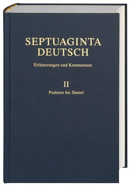Septuaginta Deutsch - Erläuterungen und Kommentare. Band 2: Psalmen bis Danielschriften Film, Art & Culture