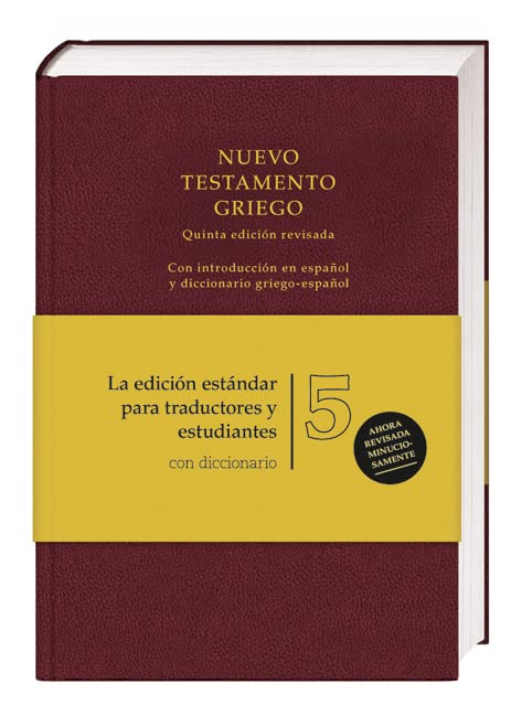 Nuevo Testamento Griego: con introducción en español y diccionario griego-español (Ediciones científicas de la Deutsche Bibelgesellschaft) Religion & Esotericism