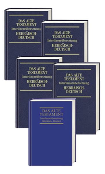 Das Alte Testament. Interlinearübersetzung Hebräisch-Deutsch: Gesamtwerk Band 1 - 5 Religion & Esotericism