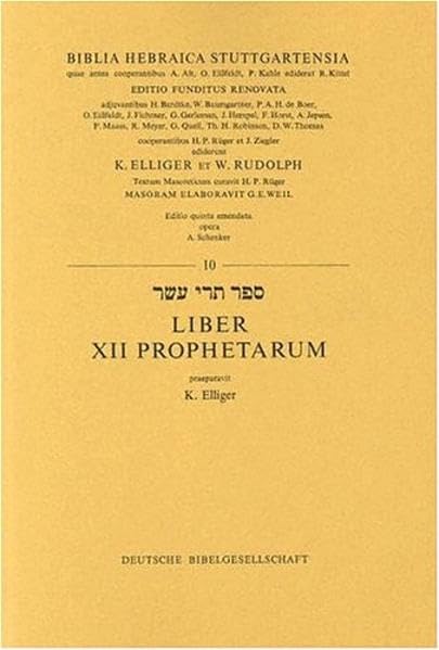 Biblia Hebraica Stuttgartensia,10: Liber XII Prophetarum Religion & Esotericism