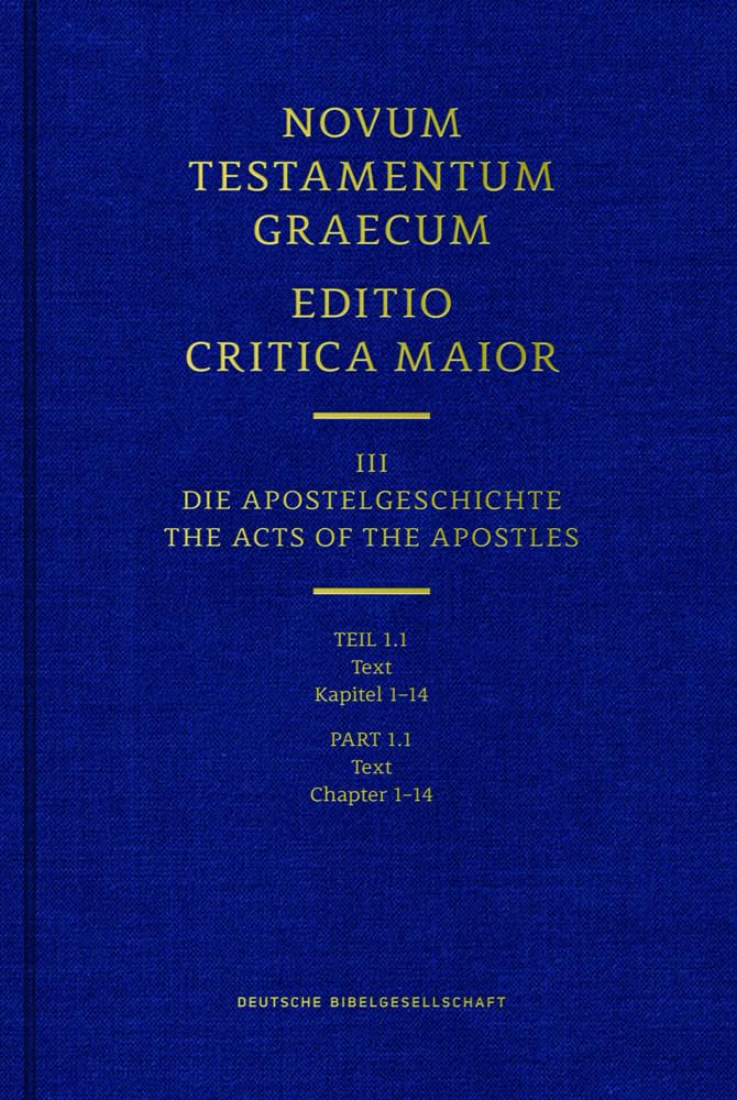 Novum Testamentum Graecum. Editio Critica Maior / Band III: Die Apostelgeschichte: Teil 1.1: Text. Kapitel 1-14 Film, Art & Culture