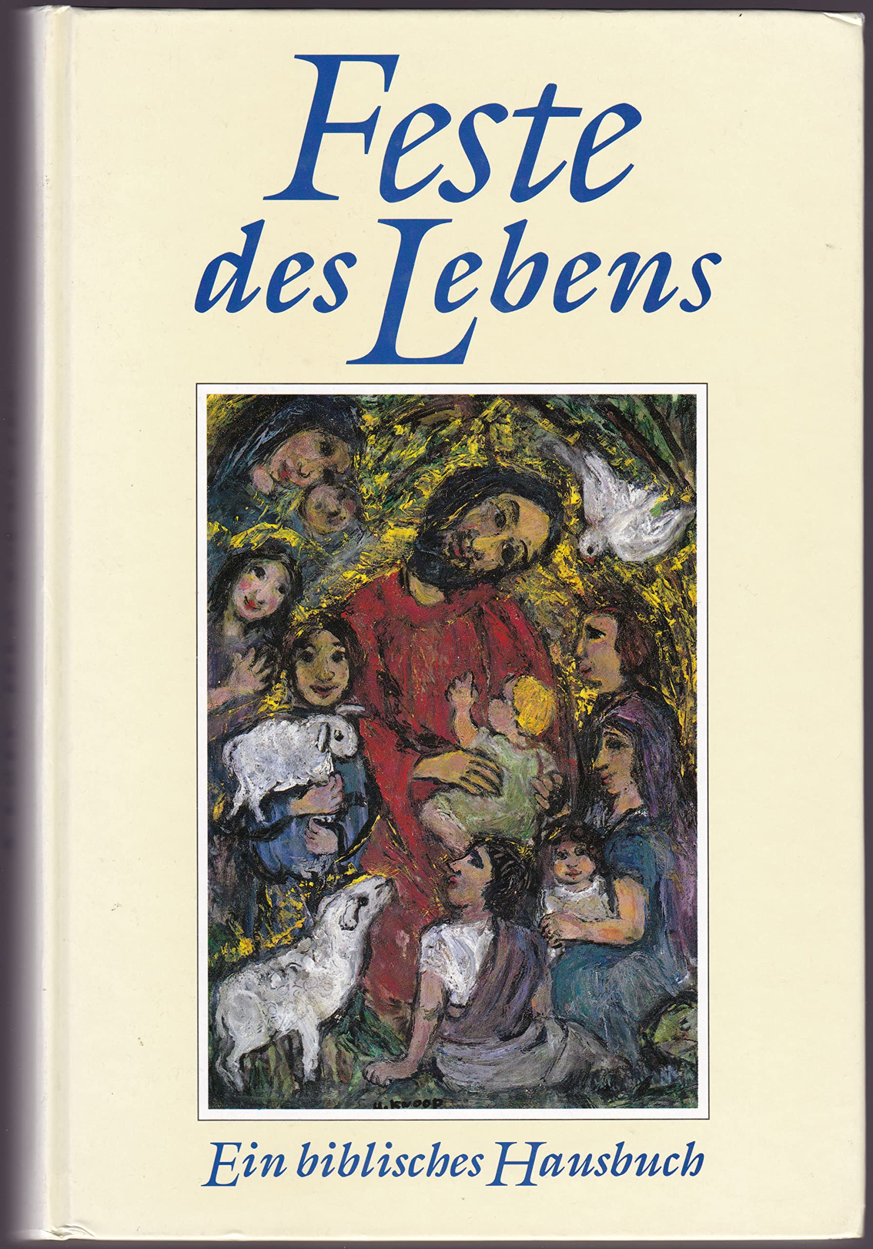 Biblisches Hausbuch: Geschichten, Feste, Stationen des Lebens Books