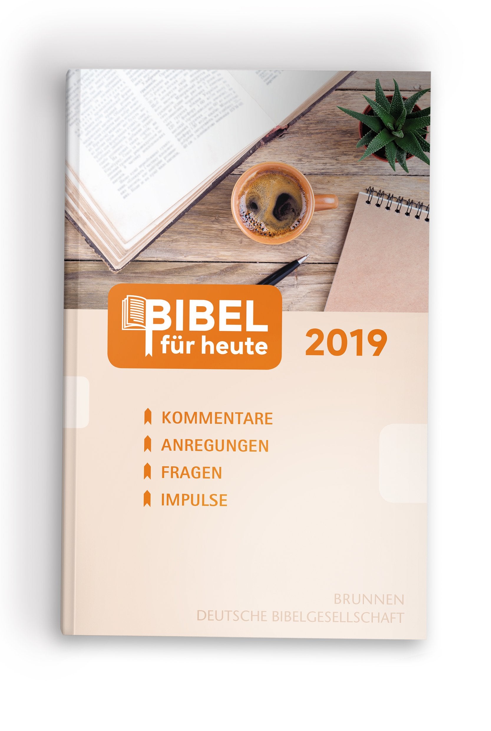Bibel für heute 2019: Kommentare, Anregungen, Fragen, Impulse Religion & Esotericism